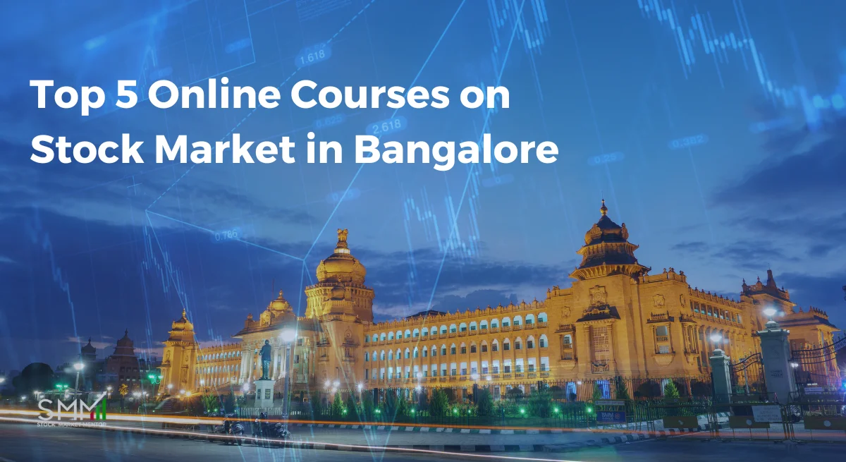 Online Courses on Stock Market in Bangalore | Stock Market Mentor