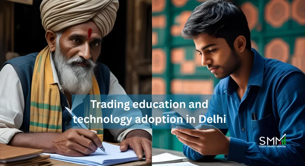 Trading education and technology adoption in Delhi