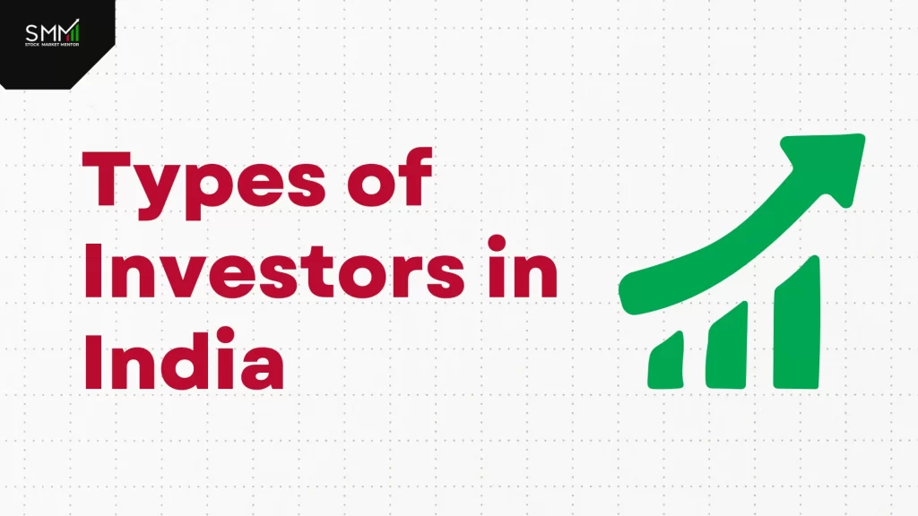 Understand types of investors in India : Stock market mentor