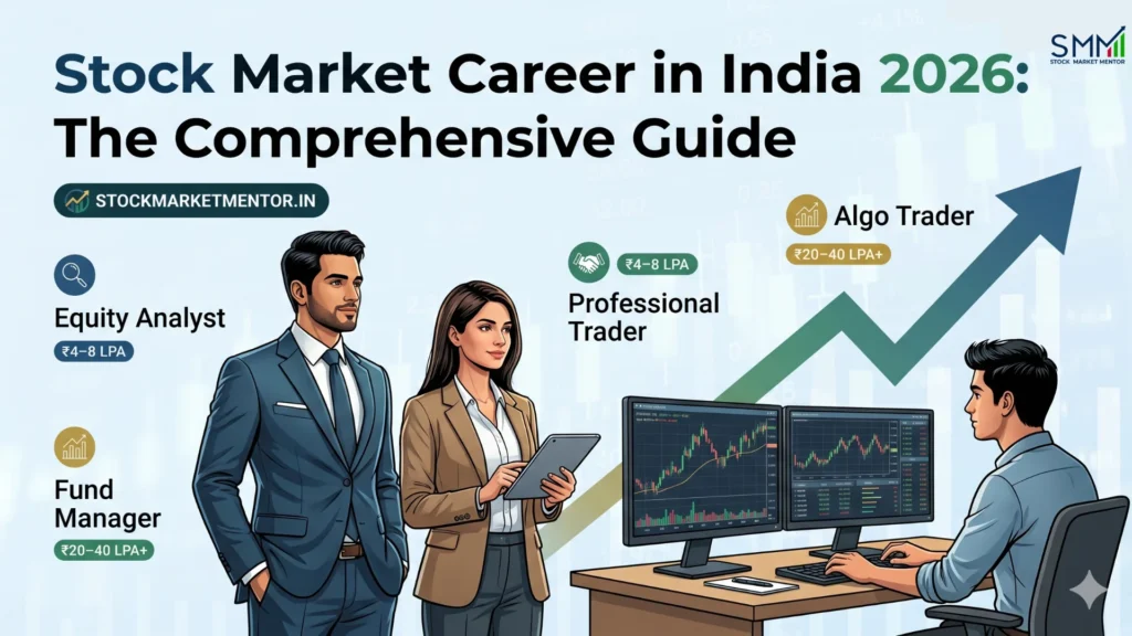 Stock Market Career in India 2026: Roles, Salaries & Which Course Gets You There