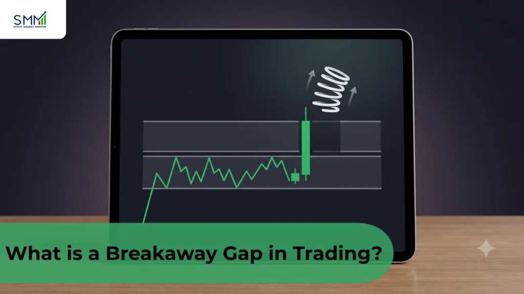 What is a Breakaway Gap in Trading?